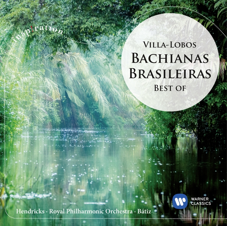 Bachianas Brasileiras Best of VillaLobos Warner Classics